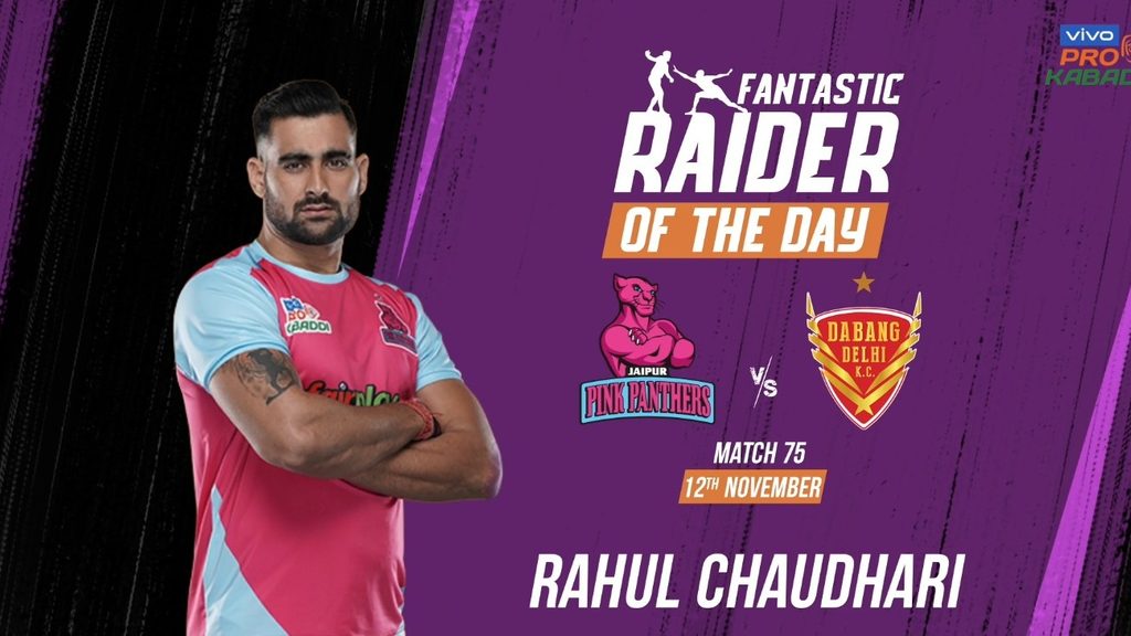 Raider of the Day Rahul Chaudhari (Jaipur Pink Panthers) November 12